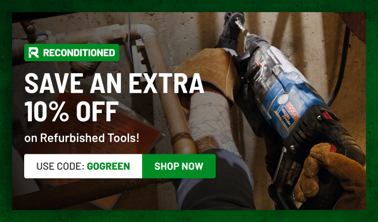 Save and extra 10% off Reconditioned Tools! Use coupon code: GOGREEN