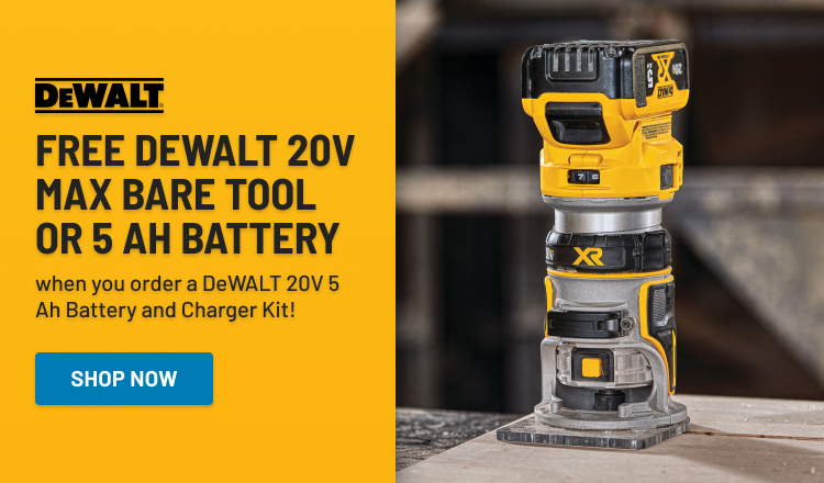 Free DeWALT 20V Max Bare Tool or 5 Ah Battery!