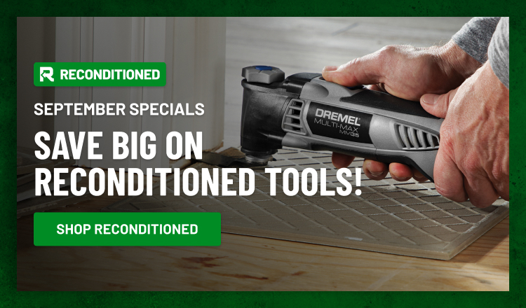 September Specials: Save Big on Reconditioned Tools!