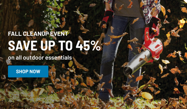 Fall Cleanup Event! Save up to 45%