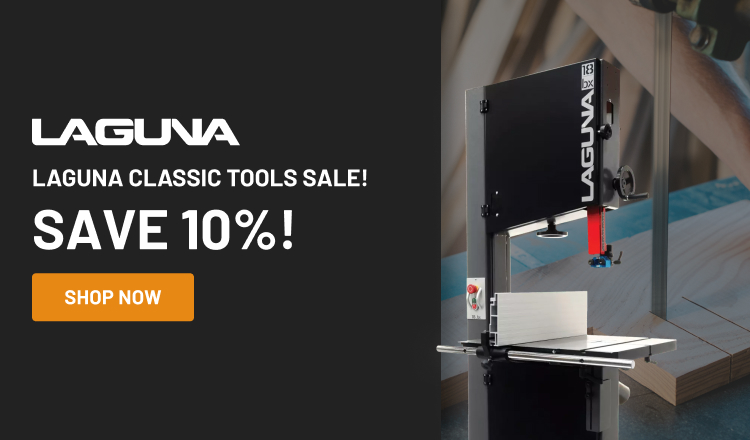 Laguna Classic Tools Sale! Save 10%!
