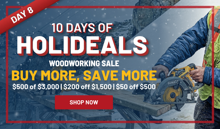 Woodworking Sale! Buy more Save More! Save up to $500!