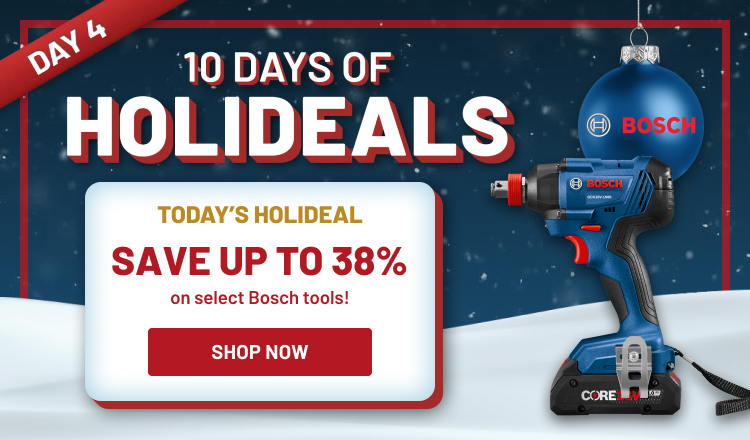 Holideals Day 4! Save up to 31% on Bosch Tools!